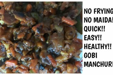 BAKED+NO MAIDA, NO FRYING, HEALTHY AND EASY GOBI MANCHURIAN | Indian snack recipes | quick snacks