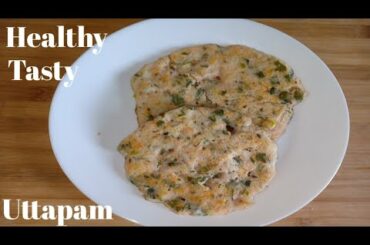 Uttapam Recipe | Healthy,Tasty &Nutritional Recipe | Weightloss Recipe | Be Fit N Happy