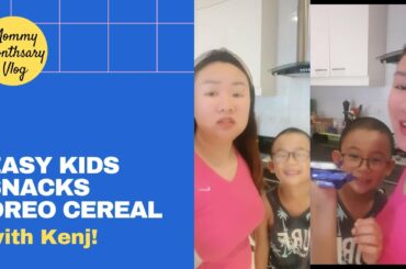 kids snacks ideas oreo cereal - mommy monthsary vlogs