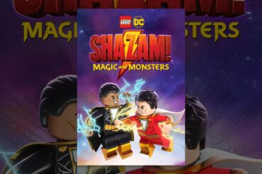 LEGO DC Shazam: Magic and Monsters