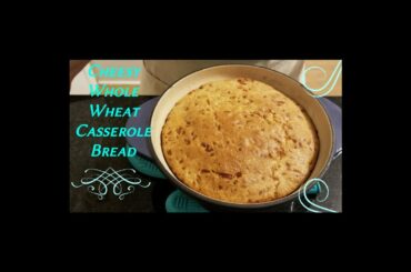 Cheesy Casserole Bread/ Healthy with Happy