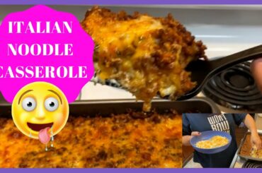 ITALIAN NOODLE CASSEROLE/COOK  WITH ME/DINNER IDEAS