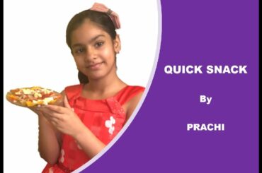 quick snack recipe kids | easy and healthy snack | 5 minute snack at home by prachi puri