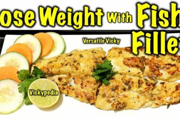 How to Lose Weight Fast | Healthy Fish Recipe for Weight Loss | Basa Fish Fillet