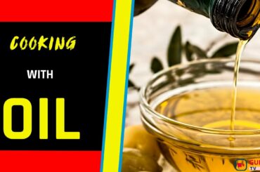 Cooking With Oils | Guide TV | Healthy Food