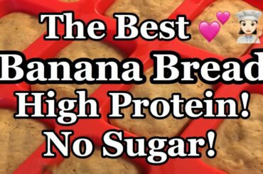 THE BEST BANANA BREAD HIGH PROTEIN NO SUGAR | MOIST, EASY, HEALTHY RECIPE (WW WIEGHT WATCHERS)