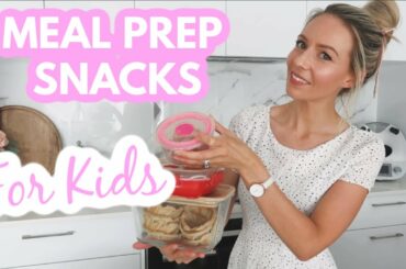 Healthy MEAL PREP SNACKS for kids - Krissy Ropiha
