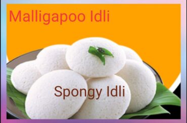 Spongy Idli | Kushboo Idli| Malligapoo Idly|Healthy Breakfast| South Indian Recipe