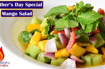 Mother's Day Special,Mango Salad Recipe,Quick & Easy Salad,Summer Special Salad Recipe,Healthy Salad