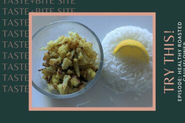 Quick and simple Recipe : Healthy Roasted cauliflower/Gobi --- Yummy!!!!!!