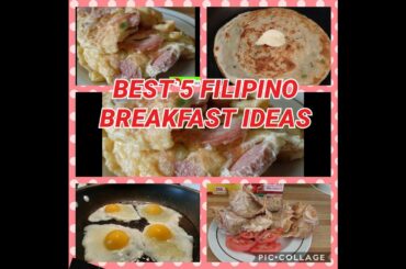 BEST 5 FILIPINO BREAKFAST IDEAS// Easy to Prepare and Delicious