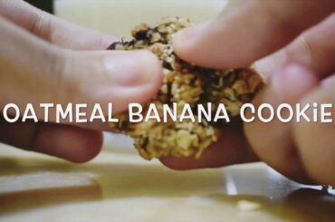 [Baking Vlog] Oatmeal Banana Cookies | Low-calorie | Cooking ASMR | Healthy Eating | Circuit Breaker
