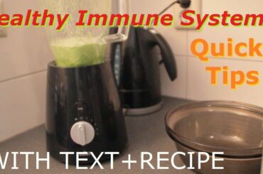 Healthy Immune System? - Quick Tips - WITH TEXT + RECIPE