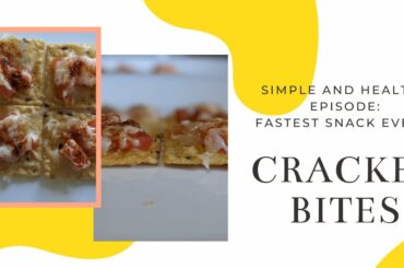 Super Quick , Easy , Healthy and Tasty cracker bites - Quick and simple recipes!