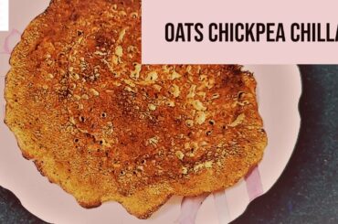 How To Make Oats Chickpea Chilla? | Healthy Breakfast Recipe| Fit Bits | FitRim | Ageless