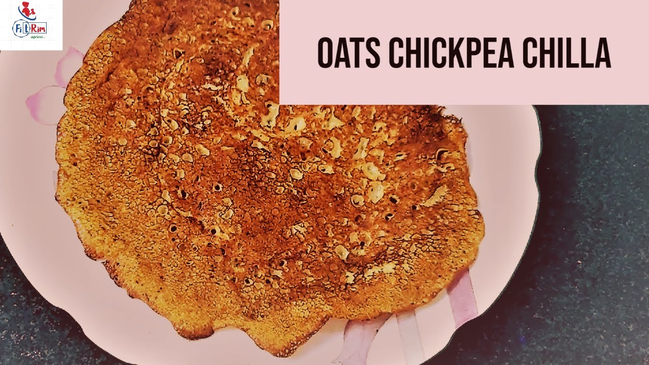 How To Make Oats Chickpea Chilla? | Healthy Breakfast Recipe| Fit Bits | FitRim | Ageless How To Make Oats Chickpea Chilla? | Healthy Breakfast Recipe| Fit Bits | FitRim | Ageless