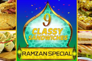 Classy Sandwich Recipes By SooperChef | Ramzan Special Recipes