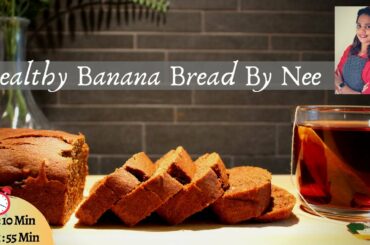 Healthy & Moist Banana Bread By Nee