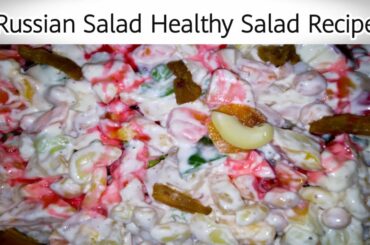 Russian Salad | Healthy Salad Recipe | Saqib Ghafoor | How to make Healthy Russian Salad at Home