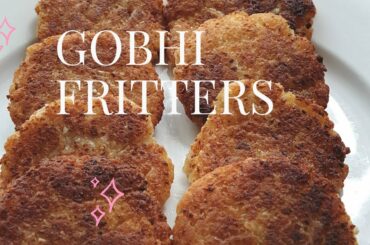 Crispy Gobhi Fritters Recipe | Gobhi Tikki | Healthy snack time | The Frying Pan