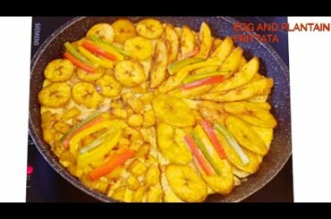 HOW TO MAKE PLANTAIN AND EGG FRITTATA |EGG BREAKFAST IDEA  |EGG AND PLANTAIN PIZZA