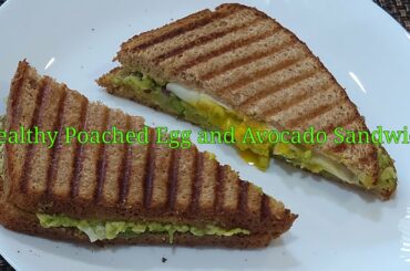 HEALTHY SANDWICH RECIPE | Egg And Avocado Sandwich | Poached Egg Avocado sandwich