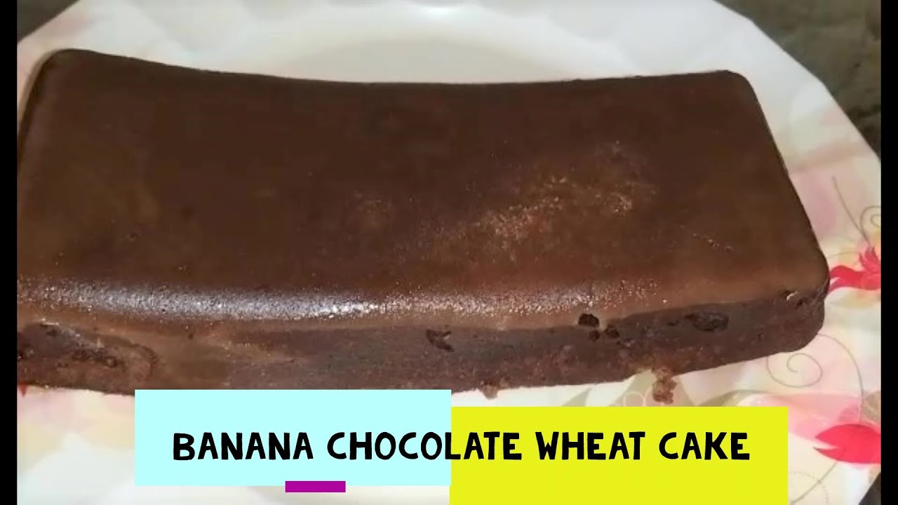 Banana Chocolate wheat cake/Egg less cake/Healthy /Soft and super moist cake/no maida Banana Chocolate wheat cake/Egg less cake/Healthy /Soft and super moist cake/no maida