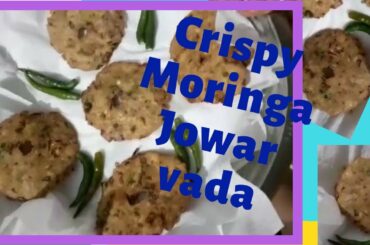 Moringa Jowar vada recipe/no soda needed/healthy food/