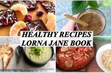 HEALTHY RECIPES- FROM THE LORNA JANE ‘LOVE YOU’ BOOK! ( yummy )