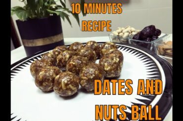 Dates and Nuts Ball || Healthy snack || 10 minutes recipe