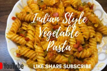 Indian Style Vegetable Pasta || Easy Lunchbox Recipes || Healthy Pasta Recipe For Children |