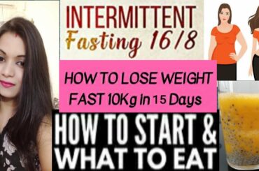 Intermittent Fasting for weightloss with full day diet plan| Lose weight fast upto 10kgs| weightloss
