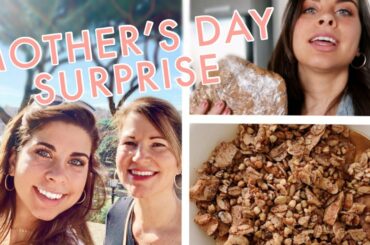 SURPRISING MY MOM ON MOTHER'S DAY | Healthy Baking Recipes, Quick Breakfast + Snack Ideas | Vlog