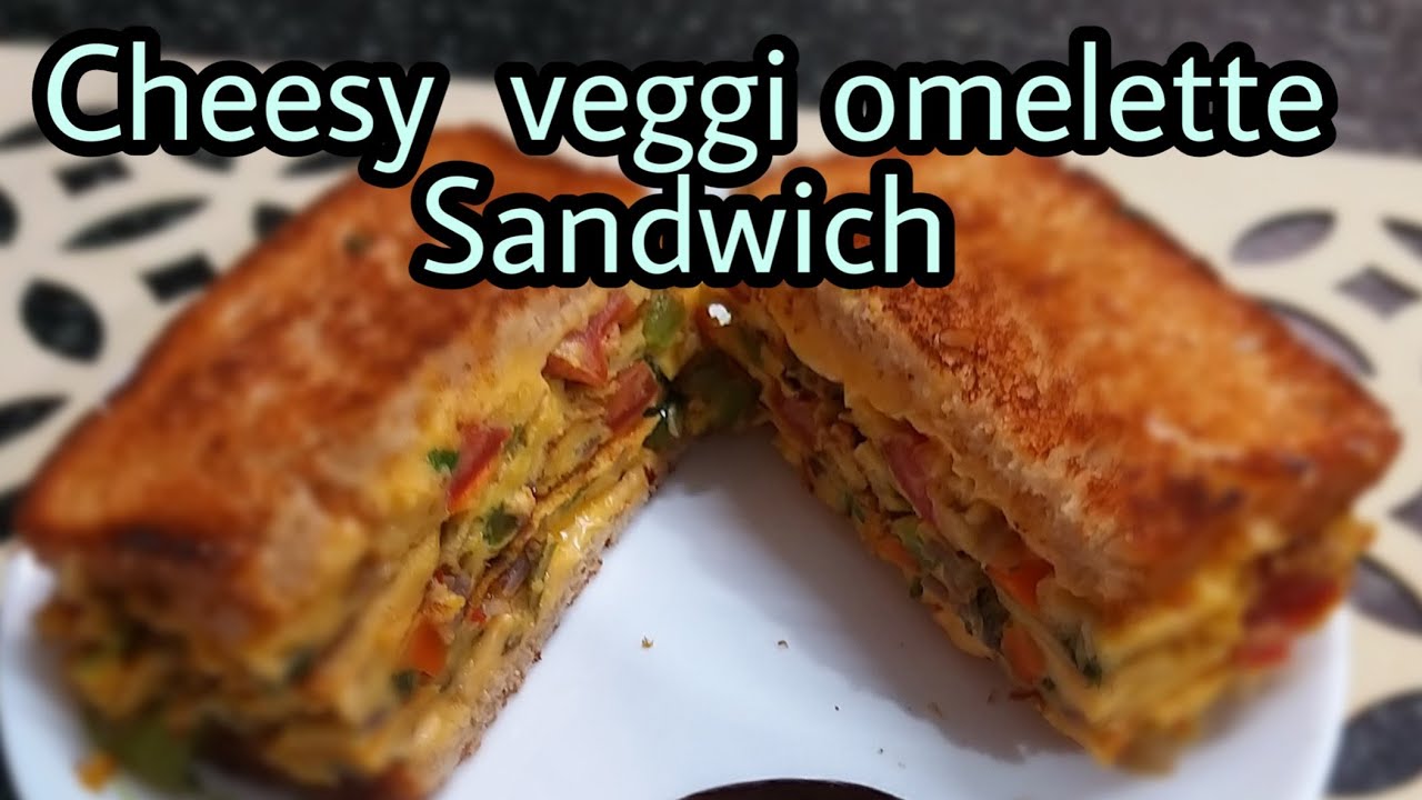 Omelette Cheesy veggi Sandwich: Healthy Nutritious delicious my tagline 3S Soukha Saada te Swaad Omelette Cheesy veggi Sandwich: Healthy Nutritious delicious my tagline 3S Soukha Saada te Swaad