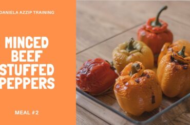 Minced beef stuffed peppers (Meal #2) | Easy and balanced healthy recipe
