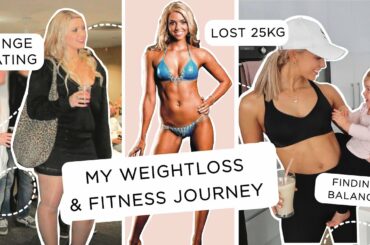 My Weight-loss & Fitness Journey// Losing 25kgs to Fitness Model to Balanced Healthy Mum//