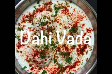 Dahi vada recipe | Dahi Bhalla chaat | Split urad dal recipe | Healthy snacks