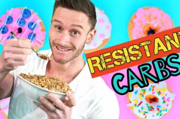 Resistant Starch - Carbs You Can Eat with Little to No Impact