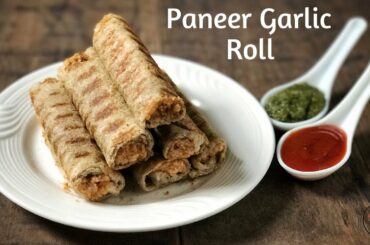 PANEER GARLIC ROLL | PANEER BREAD ROLL | Bread Paneer Garlic Rolls |Healthy Non-Fried Bread Rolls