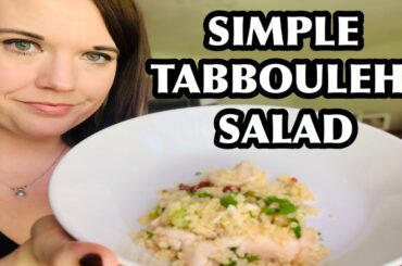 SIMPLE TABBOULEH SALAD RECIPE | QUICK AND EASY LUNCH IDEA | COOK WITH ME | HOMEMAKING WITH MARISSA