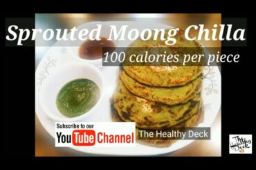 Sprouted moong dal chilla/weight loss recipes/low calories/ protein rich diet