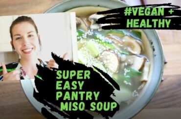 6 Ingredient, Low calorie, Healthy MISO SOUP (Vegan, Gluten+Dairy free and SO DELICIOUS).