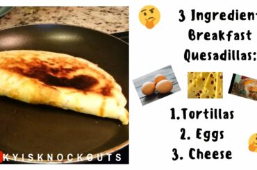 3 ingredient Breakfast Quesadillas * Quick and healthy breakfast meal