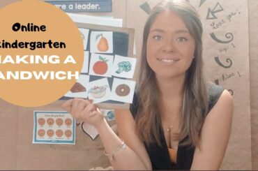 MAKING A SANDWICH Online kindergarten lesson