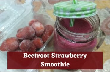 Healthy Strawberry Beetroot Smoothie For Diet | Helpful For Weight Loss | Recipe by Health Cravings