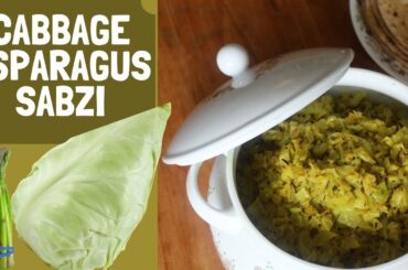 Cabbage - Asparagus Sabzi | How to Cook Asparagus | Quick Subzi Recipes