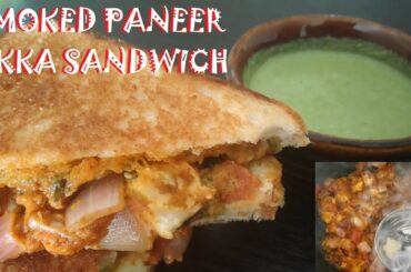 Smoked Paneer Tikka Sandwich | Mouth Watering Sandwich Recipe | Paneer Tikka Sandwich | Veg Sandwich