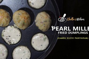 Weight Loss Millet recipe || Pearl millet / Bajra / Kambu Kuzhi Paniyaram || Healthy & tasty cuisine