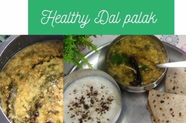 Simple healthy dinner | Moongdaal palak | Spinach with green lentils bygood days recipes with shweta