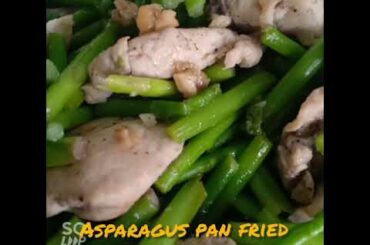 Asparagus Pan Fried. It's a Healthy food recipe